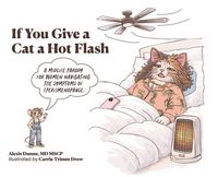 Produktbild: If You Give a Cat a Hot Flash