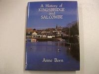 Produktbild: Born, A: The History of Kingsbridge and Salcombe