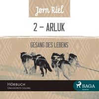 Produktbild: Gesang des Lebens, Folge 2: ARLUK (Ungek&uuml;rzt)