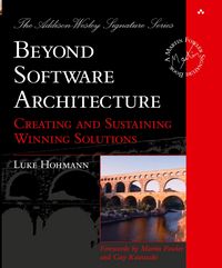 Produktbild: Beyond Software Architecture: Creating and Sustaining Winning Solutions