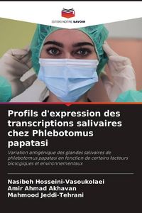 Produktbild: Profils d'expression des transcriptions salivaires chez Phlebotomus papatasi