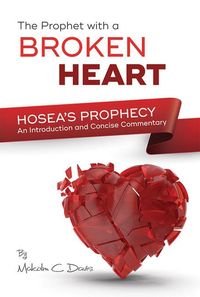 Produktbild: The Prophet with a Broken Heart - Hosea's Prophecy