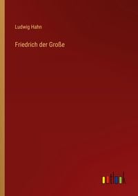 Produktbild: Friedrich der Gro&szlig;e