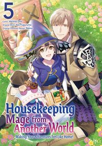 Produktbild: Housekeeping Mage from Another World: Making Your Adventures Feel Like Home! (Manga) Vol 5