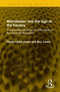 Produktbild: Lewis, M: Manchester and the Age of the Factory