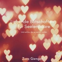Produktbild: Liebende Botschaften f&uuml;r Seelenpaare