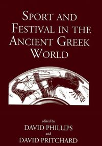 Produktbild: Phillips, D: Sport and Festival in the Ancient Greek World