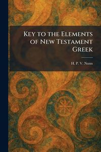Produktbild: Key to the Elements of New Testament Greek