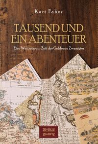 Bild vom Artikel Tausend und ein Abenteuer vom Autor Kurt Faber