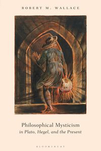 Produktbild: Philosophical Mysticism in Plato, Hegel, and the Present