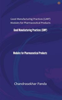 Produktbild: Good Manufacturing Practices (GMP) Modules for Pharmaceutical Products