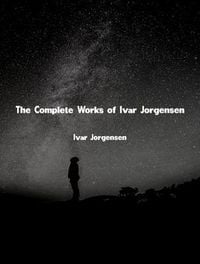 Produktbild: The Complete Works of Ivar Jorgensen