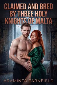 Produktbild: Claimed And Bred By Three Holy Knights Of Malta