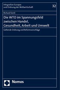 Produktbild: Die WTO im Spannungsfeld zwischen Handel, Gesundheit, Arbeit und Umwelt