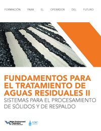 Produktbild: Fundamentos Para El Tratamiento De Aguas Residuales Iisistemas Para El Procesamiento De S&oacute;lidos Y De Respaldo (wastewater Treatment Fundamentals Ii-So