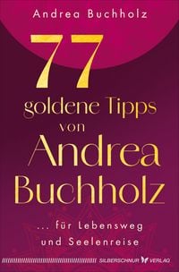 Produktbild: 77 goldene Tipps von Andrea Buchholz