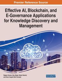 Produktbild: Effective AI, Blockchain, and E-Governance Applications for Knowledge Discovery and Management