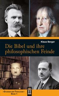 Produktbild: Die Bibel und ihre philosophischen Feinde