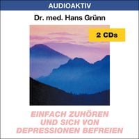 Produktbild: Einfach zuhören und sich von Depressionen befreien
