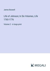 Produktbild: Life of Johnson; In Six Volumes, Life 1765-1776