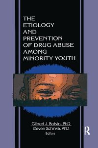 Produktbild: The Etiology and Prevention of Drug Abuse Among Minority Youth
