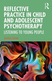 Produktbild: Reflective Practice in Child and Adolescent Psychotherapy