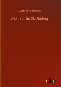 Produktbild: A Little Girl in Old Pittsburg