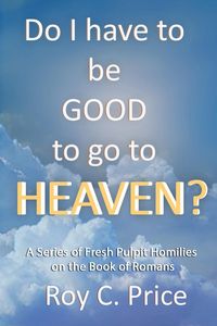 Produktbild: Do I Have to be GOOD to go to Heaven?