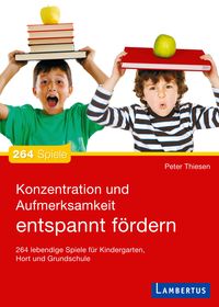 Produktbild: Konzentration und Aufmerksamkeit entspannt f&ouml;rdern