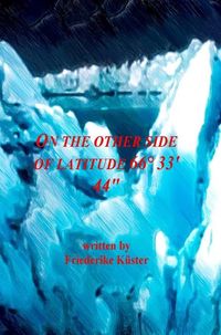 Produktbild: On the other side of latitude 66&deg; 33&prime; 44&Prime;