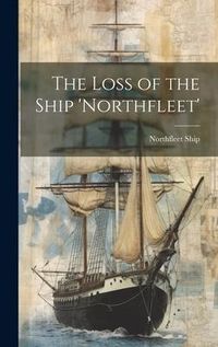 Produktbild: The Loss of the Ship 'Northfleet'
