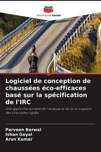 Produktbild: Logiciel de conception de chauss&eacute;es &eacute;co-efficaces bas&eacute; sur la sp&eacute;cification de l'IRC
