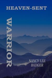 Produktbild: Heaven-Sent Warrior (Warriors in Bronze, #1)