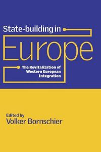 Produktbild: State-Building in Europe: The Revitalization of Western European Integration