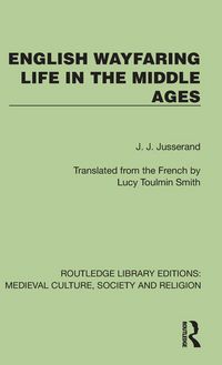 Produktbild: English Wayfaring Life in the Middle Ages