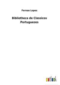 Produktbild: Bibliotheca de Classicos Portuguezes