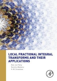 Produktbild: Local Fractional Integral Transforms and Their Applications