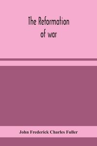 Produktbild: The Reformation Of War