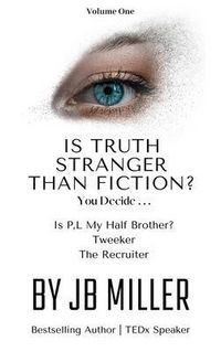 Produktbild: Is Truth Stranger Than Fiction? You Decide . . .