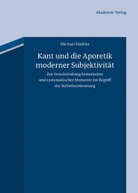 Produktbild: Kant und die Aporetik moderner Subjektivit&auml;t
