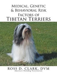 Produktbild: Medical, Genetic & Behavioral Risk Factors of Tibetan Terriers