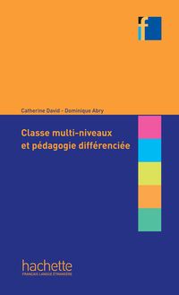 Produktbild: Classes multi-niveaux et p&eacute;dagogie diff&eacute;renci&eacute;e (ebook)