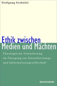Produktbild: Ethik zwischen Medien und M&auml;chten