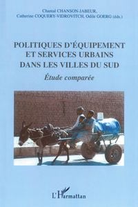Produktbild: Politiques d'&eacute;quipement et services urbains dans les villes du Sud