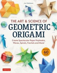 Produktbild: The Art & Science of Geometric Origami
