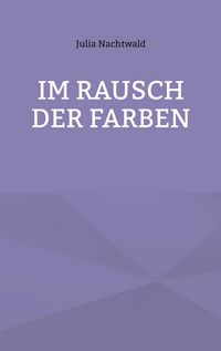 Produktbild: Im Rausch der Farben