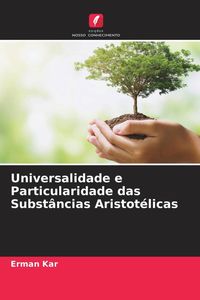 Produktbild: Universalidade e Particularidade das Subst&acirc;ncias Aristot&eacute;licas
