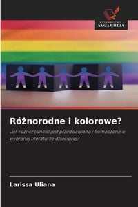 Produktbild: R&oacute;&iquest;norodne i kolorowe?