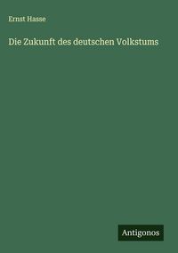 Produktbild: Die Zukunft des deutschen Volkstums