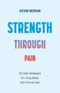 Produktbild: Bergin, K: Strength Through Pain